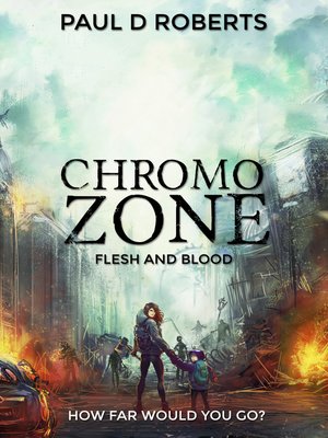 cover image of Chromozone Flesh and Blood
